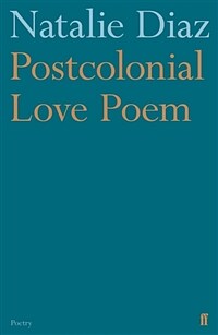 Postcolonial Love Poem (Paperback, Main)
