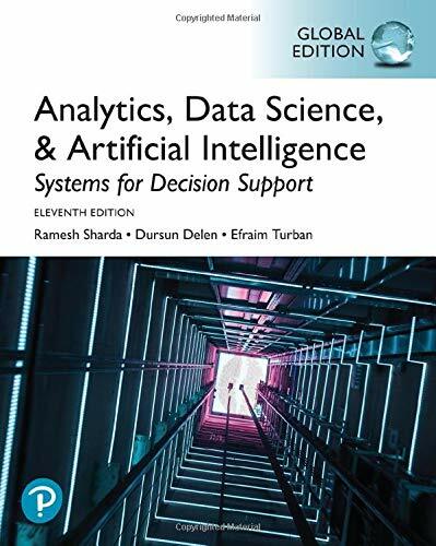 Analytics, Data Science, & Artificial Intelligence: Systems for Decision Support, Global Edition (Paperback, 11 ed)
