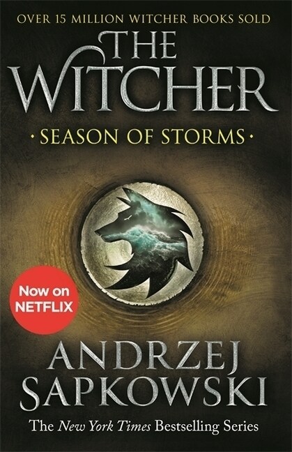 Season of Storms : A Novel of the Witcher – Now a major Netflix show (Paperback)