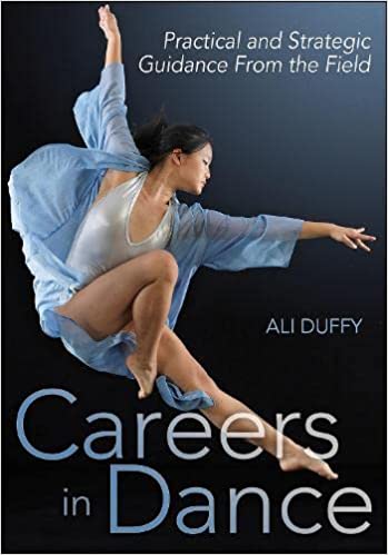 Careers in Dance: Practical and Strategic Guidance from the Field (Paperback)