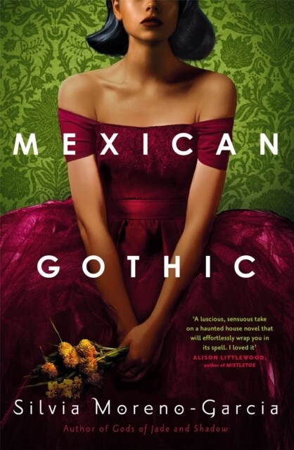 Mexican Gothic : The extraordinary international bestseller, a new classic of the genre (Paperback)