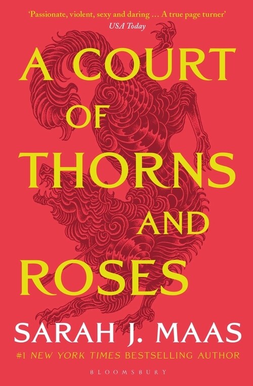 A Court of Thorns and Roses : Enter the EPIC fantasy worlds of Sarah J Maas with the breath-taking first book in the GLOBALLY BESTSELLING ACOTAR serie (Paperback)