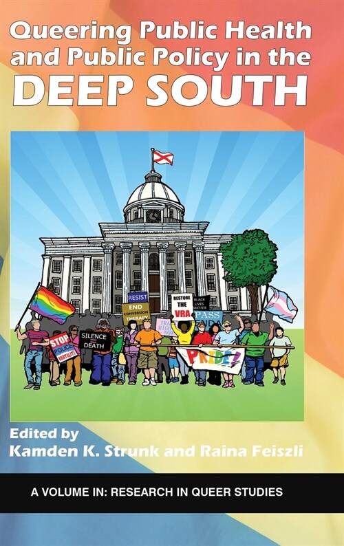Queering Public Health and Public Policy in the Deep South (hc) (Hardcover)