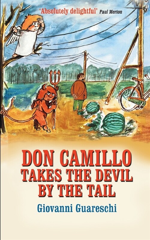 Don Camillo Takes The Devil By The Tail : No. 7 in the Don Camillo Series (Paperback)