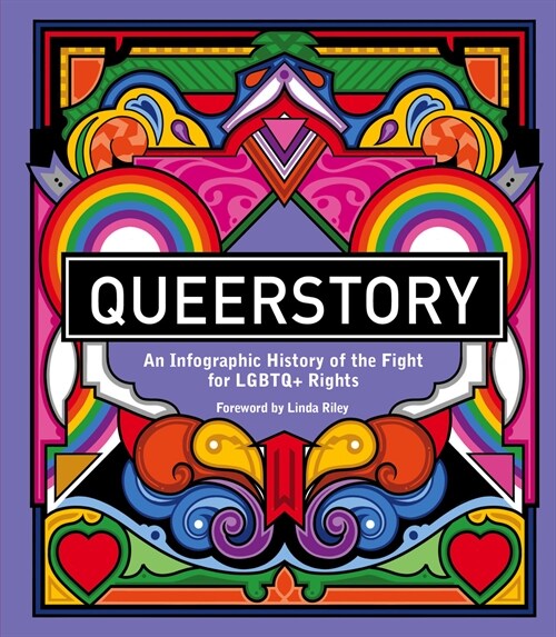 Queerstory : An Infographic Timeline of the Fight for LGBTQ+ Rights (Hardcover)