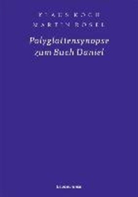 Polyglottensynopse zum Buch Daniel (Hardcover)