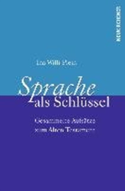 Sprache als Schlussel : Gesammelte Aufsatze zum Alten Testament (Paperback)