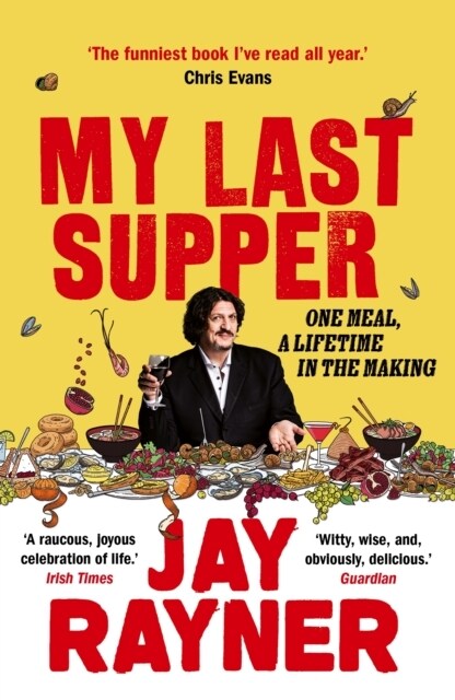 My Last Supper : One Meal, a Lifetime in the Making (Paperback, Main)