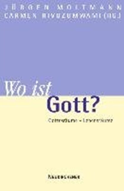 Wo ist Gott? : Gottesraume - Lebensraume (Paperback)