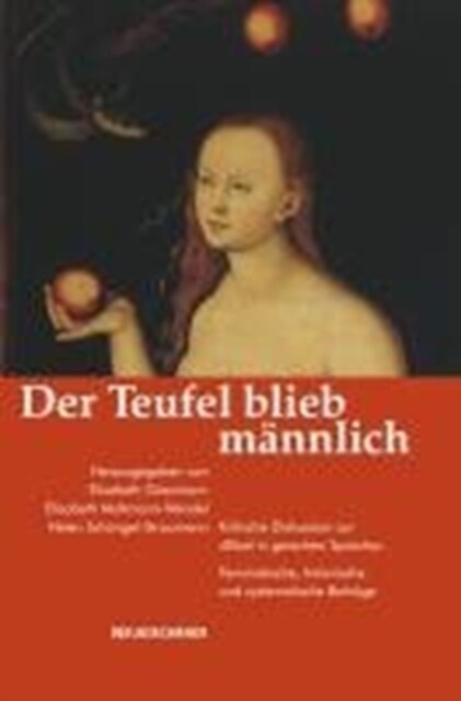 Der Teufel blieb mAnnlich : Kritische Diskussion zur Bibel in gerechter Sprache; Feministische, historische und systematische BeitrAge (Paperback)