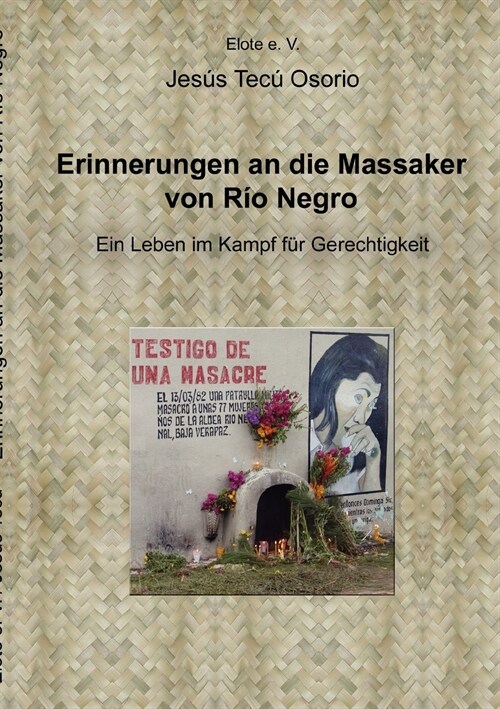 Erinnerungen an die Massaker von Rio Negro: Ein Leben im Kampf f? Gerechtigkeit (Paperback)