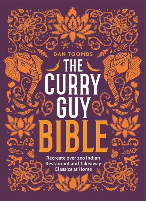 [중고] The Curry Guy Bible : Recreate Over 200 Indian Restaurant and Takeaway Classics at Home (Hardcover)
