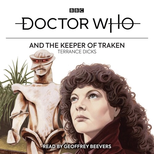 Doctor Who and the Keeper of Traken : 4th Doctor Novelisation (CD-Audio, Unabridged ed)