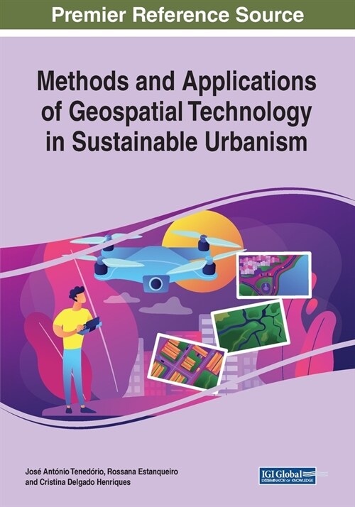 Methods and Applications of Geospatial Technology in Sustainable Urbanism (Paperback)