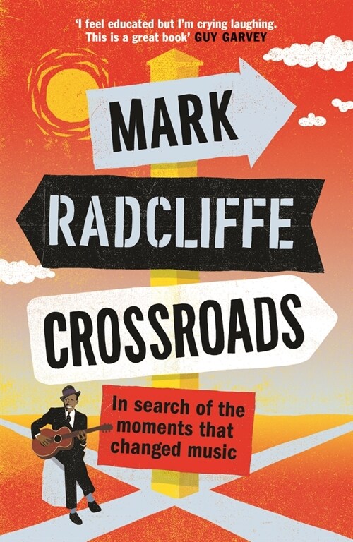 Crossroads : In Search of the Moments that Changed Music (Paperback, Main)