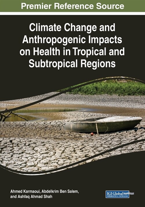 Climate Change and Anthropogenic Impacts on Health in Tropical and Subtropical Regions (Paperback)