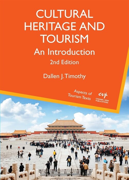 Cultural Heritage and Tourism : An Introduction (Paperback, 2 ed)