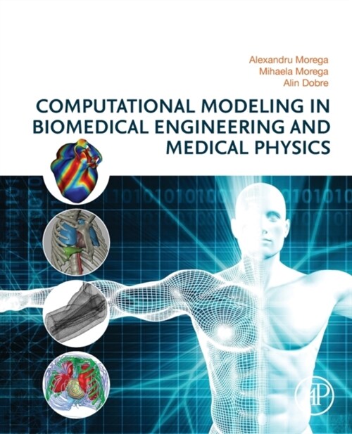 Computational Modeling in Biomedical Engineering and Medical Physics (Paperback)