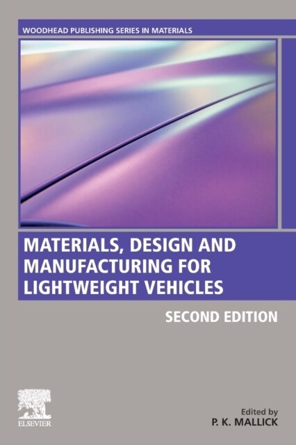 Materials, Design and Manufacturing for Lightweight Vehicles (Paperback, 2)