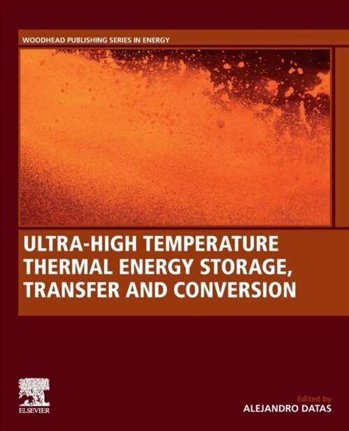 Ultra-High Temperature Thermal Energy Storage, Transfer and Conversion (Paperback)