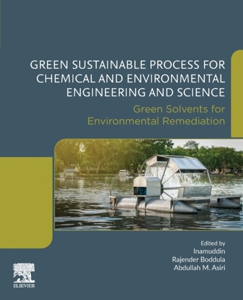 Green Sustainable Process for Chemical and Environmental Engineering and Science: Green Solvents for Environmental Remediation (Paperback)