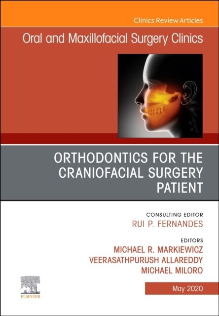 Orthodontics for the Craniofacial Surgery Patient: Volume 32-2 (Hardcover)