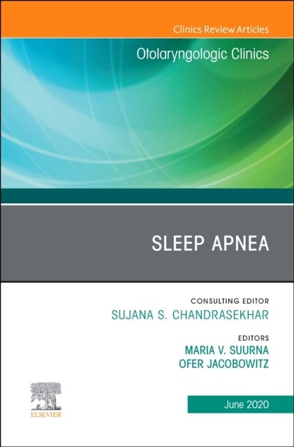 Sleep Apnea an Issue of Otolaryngologic Clinics of North America: Volume 53-3 (Hardcover)