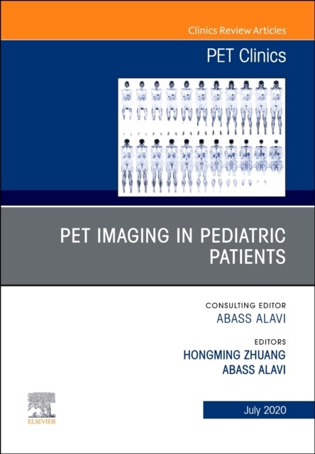 Pet Imaging in Pediatric Patients, an Issue of Pet Clinics: Volume 15-3 (Hardcover)