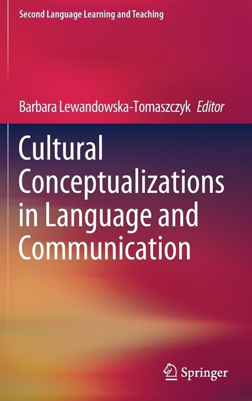 Cultural Conceptualizations in Language and Communication (Hardcover)