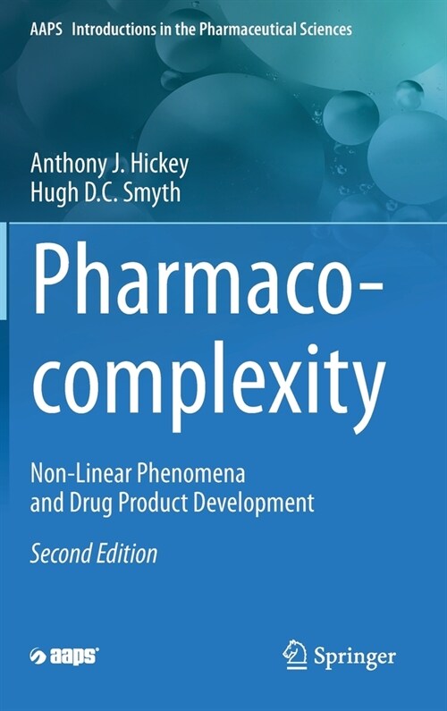 Pharmaco-Complexity: Non-Linear Phenomena and Drug Product Development (Hardcover, 2, 2020)