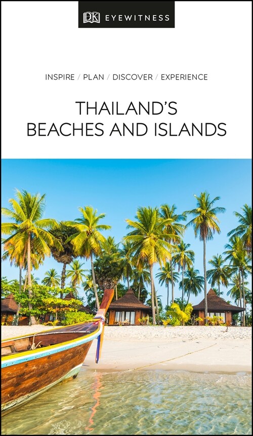 DK Eyewitness Thailands Beaches and Islands (Paperback)