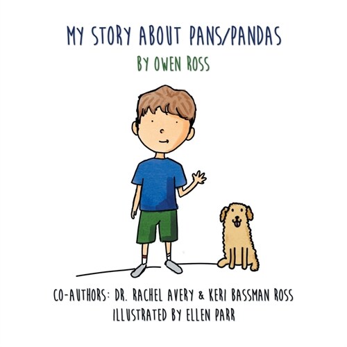 My Story About PANS/PANDAS by Owen Ross (Paperback)