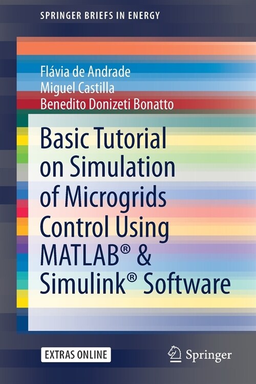 Basic Tutorial on Simulation of Microgrids Control Using Matlab(r) & Simulink(r) Software (Paperback, 2020)