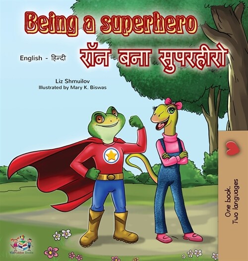 Being a Superhero (English Hindi Bilingual Book) (Hardcover)