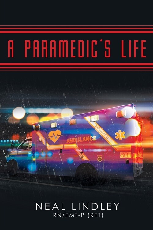 A Paramedics Life (Paperback)