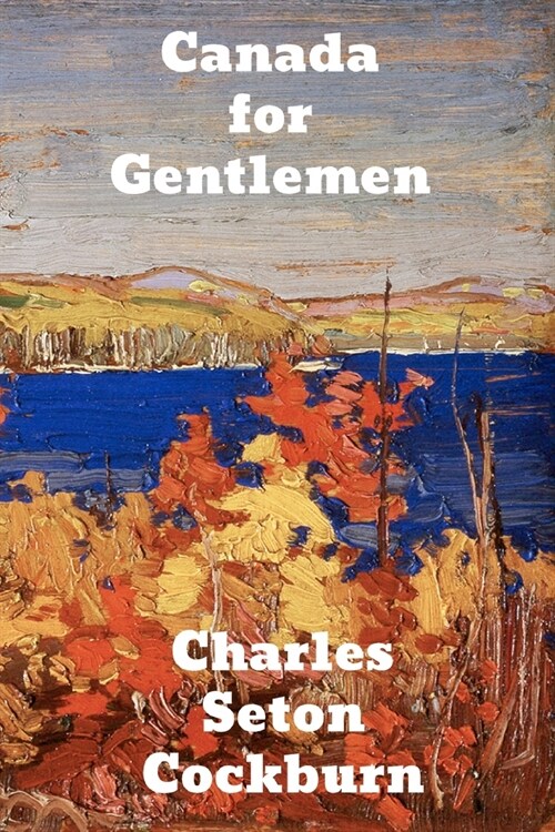 Canada for Gentlemen (Paperback)