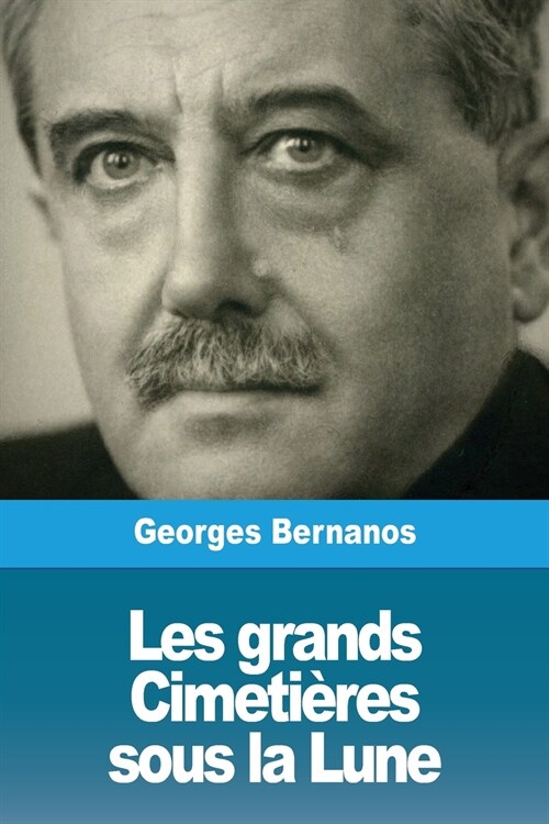 Les grands Cimeti?es sous la Lune (Paperback)