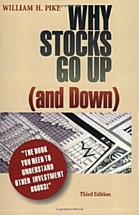 Why Stocks Go Up (and Down) (3rd, Hardcover)