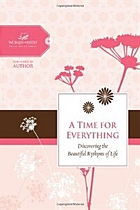 A Time for Everything: Discovering the Beautiful Rhythms of Life (Hardcover)