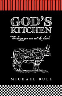 Gods Kitchen: Theology You Can Eat and Drink (Paperback)