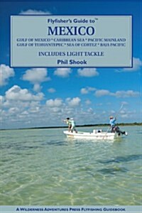 Flyfishers Guide to Mexico (Paperback)