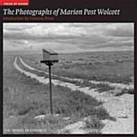 Photographs of Marion Post Wolcott: Fields of Vision (Paperback)