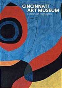 Cincinnati Art Museum: Collection Highlights (Hardcover)