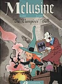 Melusine Vol.3: the Vampires Ball (Paperback)