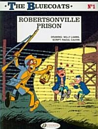 Bluecoats Vol. 1: Robertsonville Prison (Paperback)