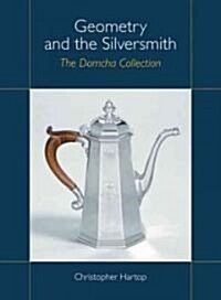 Geometry and the Silversmith : The Domcha Collection (Hardcover)