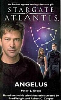 Stargate Atlantis: Angelus (Paperback)