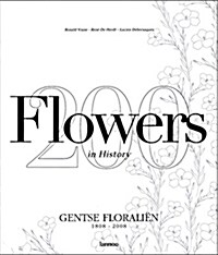 Flowers in History: Gentse Floralien 1808-2008 (Hardcover)