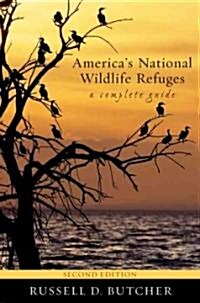 Americas National Wildlife Refuges: A Complete Guide (Paperback, 2)