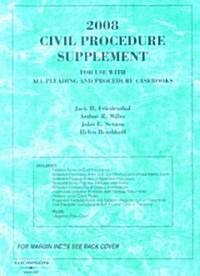 Civil Procedure Supplement 2008 (Paperback, Supplement)